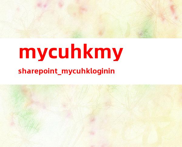 mycuhkmy sharepoint_mycuhk login in